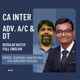 CA Inter Adv. Acc. & DT | Regular Batch in Full English By Prof. Dipesh Majithia & CA Aagam Dalal | For Jan 26 Exams